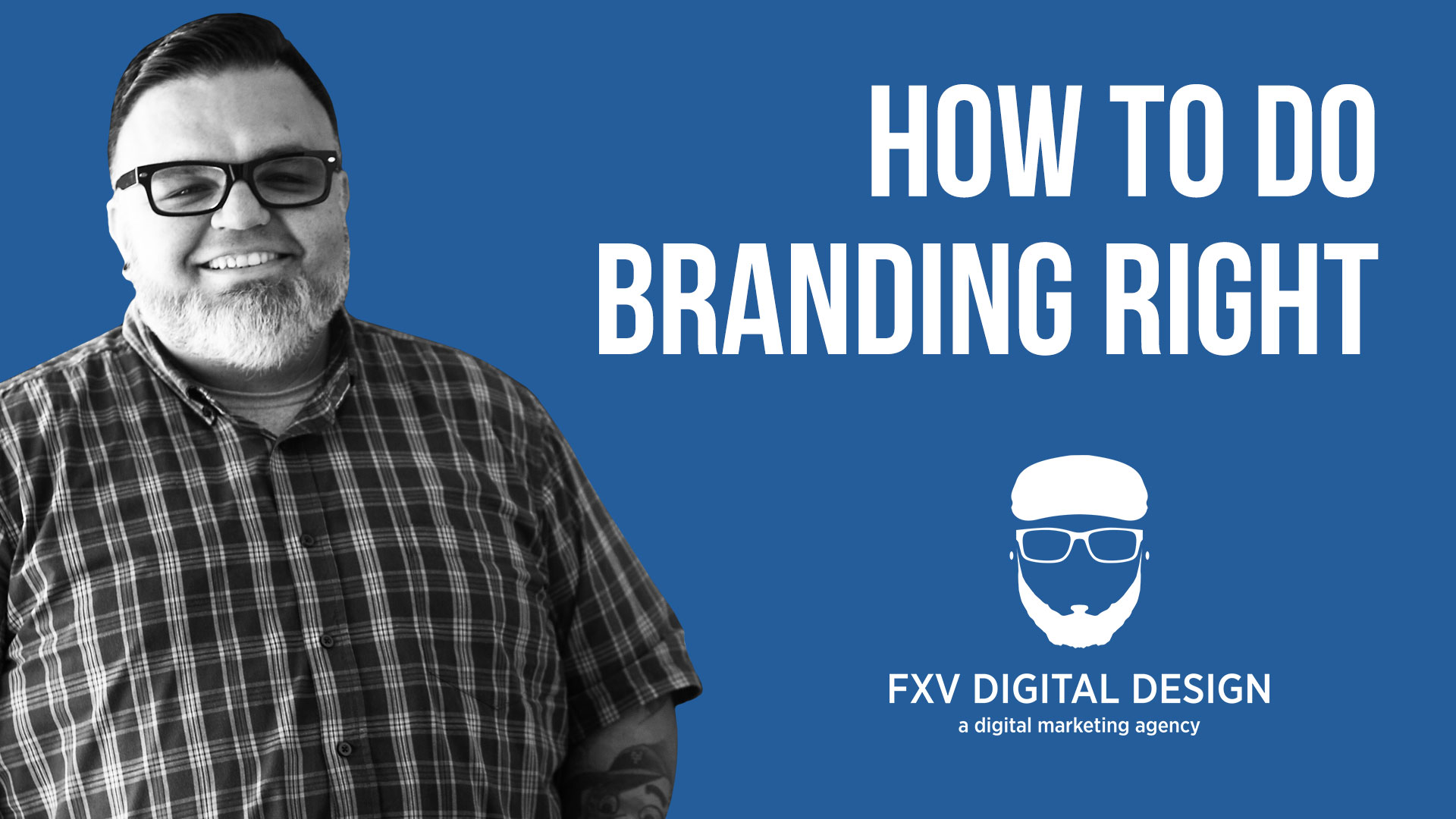 How to Do Branding Right