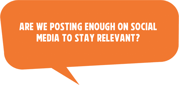 Are we posting enough on social media to stay relevant? Are we posting enough on social media to stay relevant?