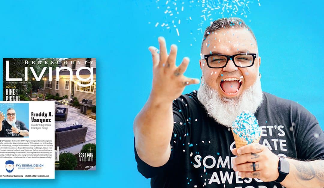 2026 Men in Business Feature: Freddy X. Vasquez of FXV Digital Design